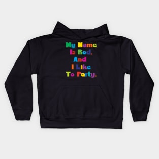 I Like To Party Kids Hoodie